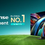 Laporan Omdia Semester I-2026: Hisense Pimpin Pasar Global TV 100 Inci ke Atas
